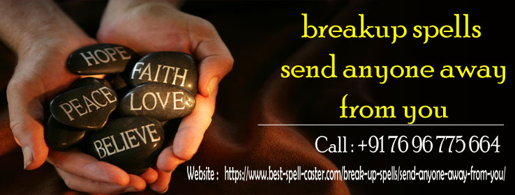 Break Up Spell to Send Anyone Away From You