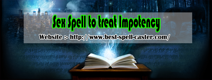 Sex Spell to treat Impotency