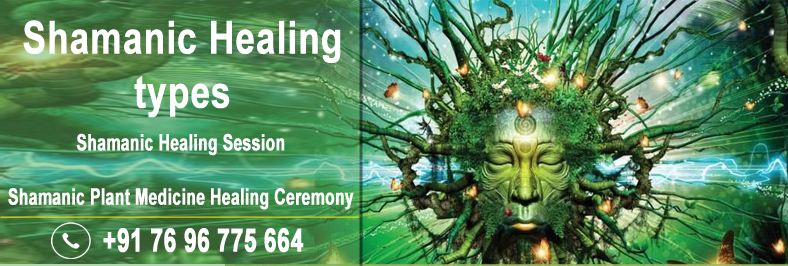 Types of Shamanic Healing